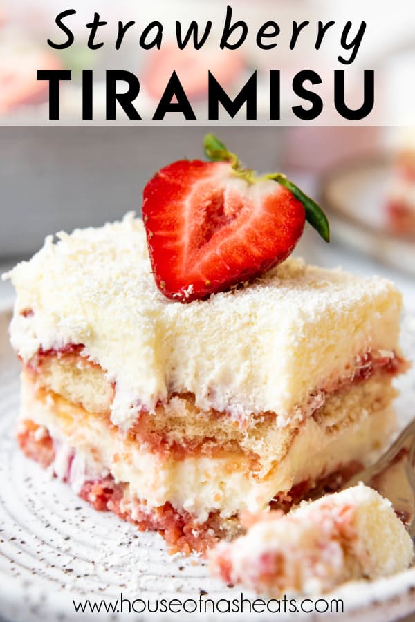 A slice of strawberry tiramisu with a bite taken out of it with text overlay.