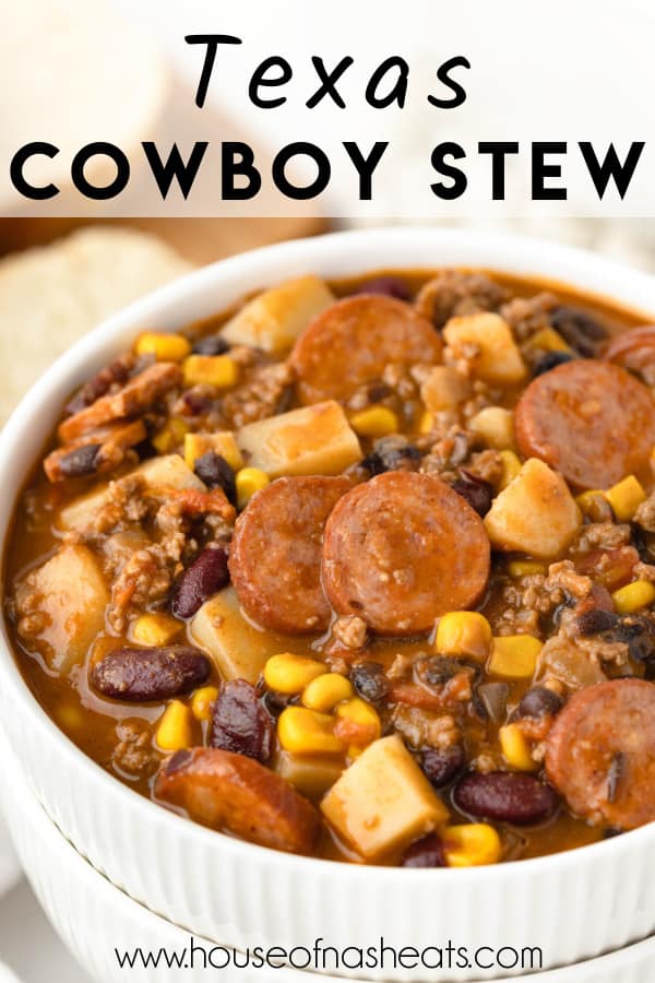 A close image of hearty Texas cowboy stew with text overlay.