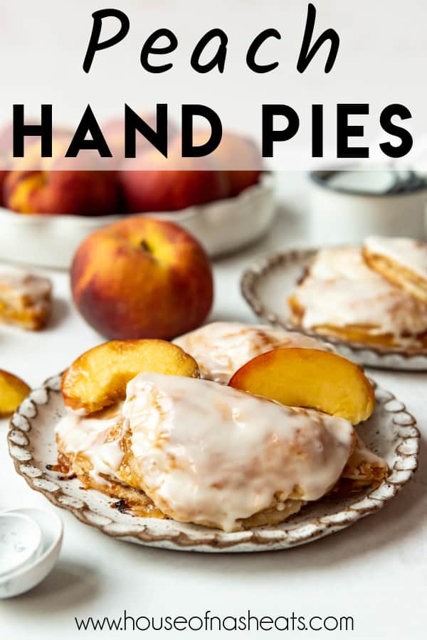 Peach hand pies on a plate with text overlay.