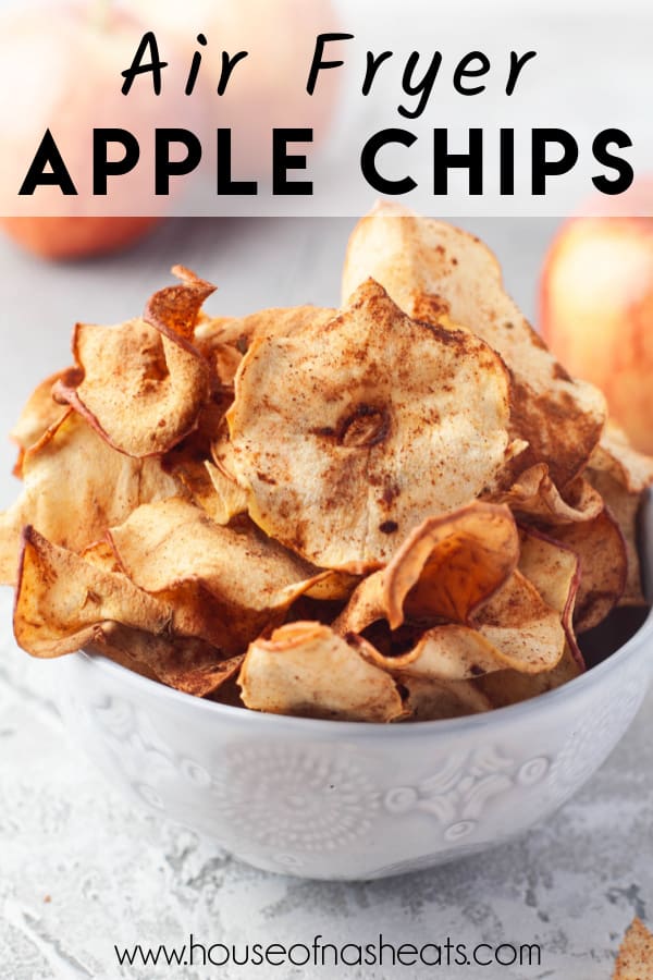 A bowl of homemade apple chips with text overlay.