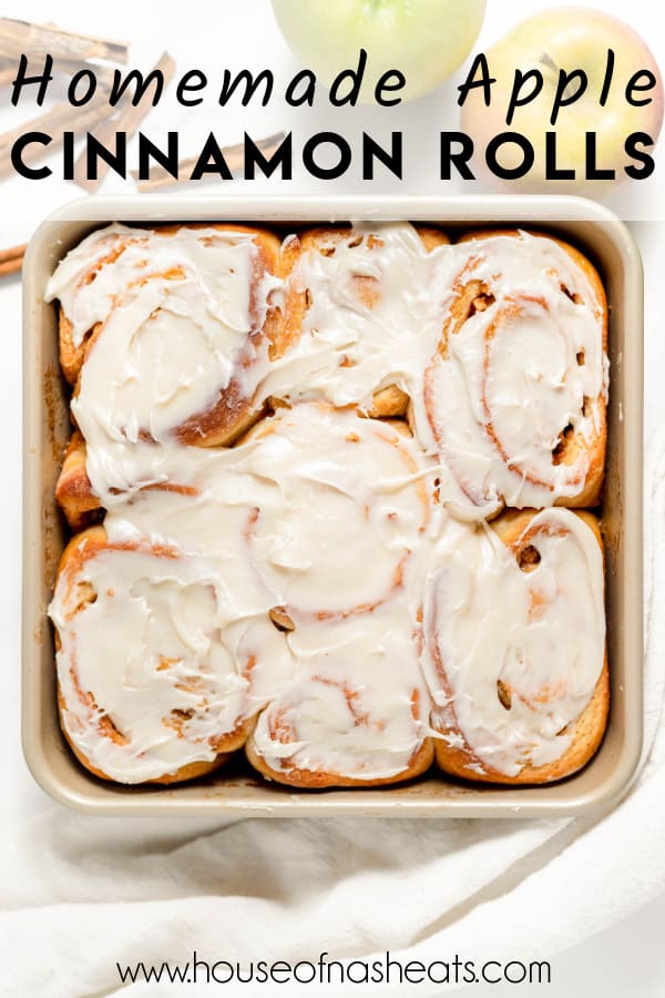 An overhead image of a square pan of homemade apple cinnamon rolls with text overlay.