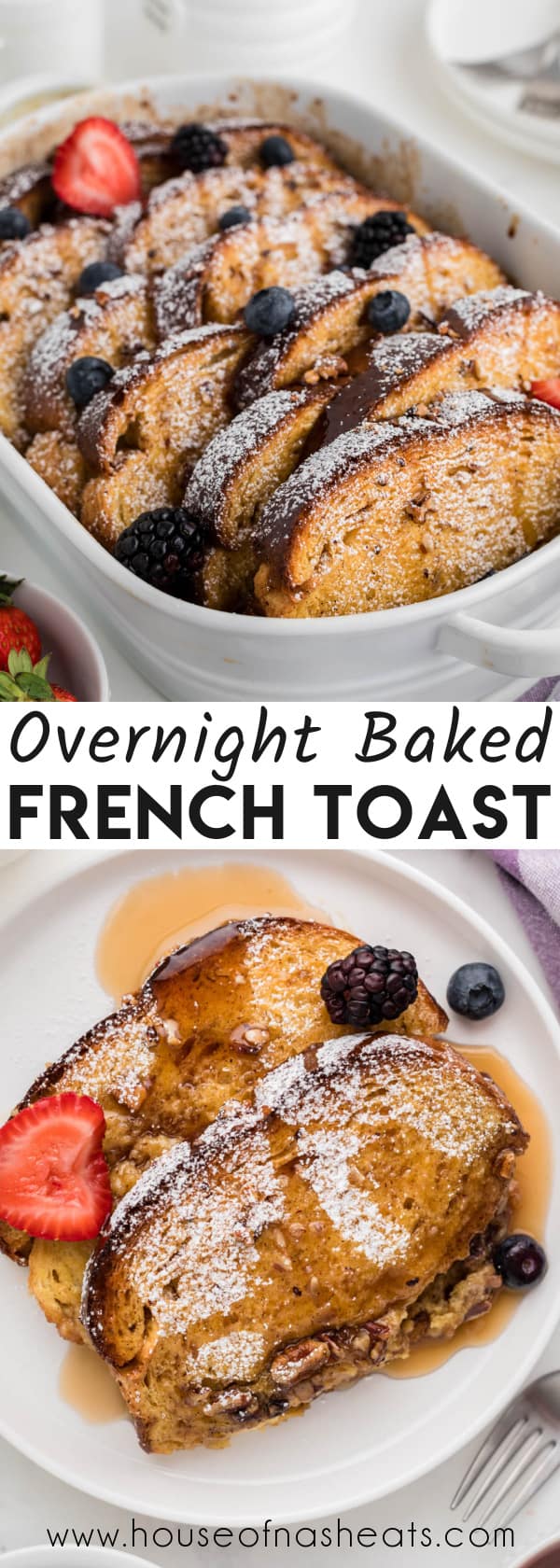 A collage of images of overnight French toast casserole with text overlay.