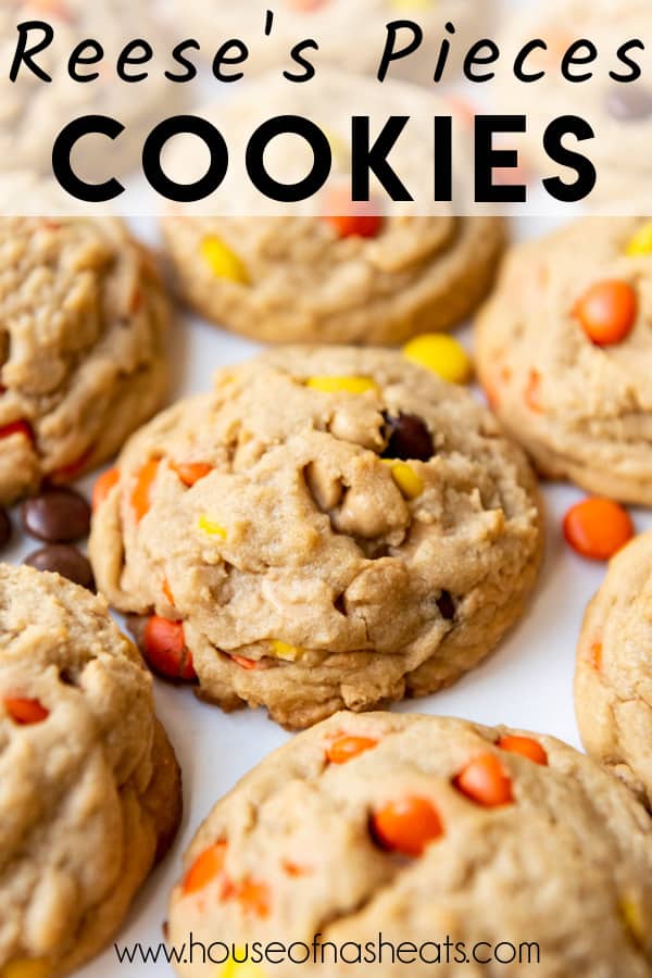 A close image of thick Reese's Pieces cookies with text overlay.