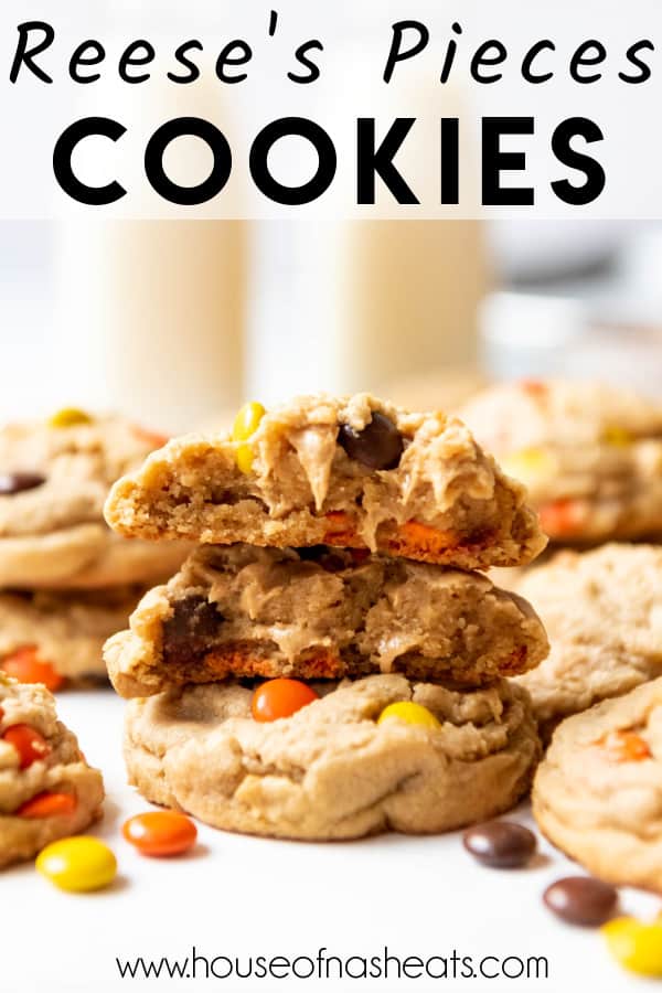 Stacked Reese's Pieces cookies with text overlay.