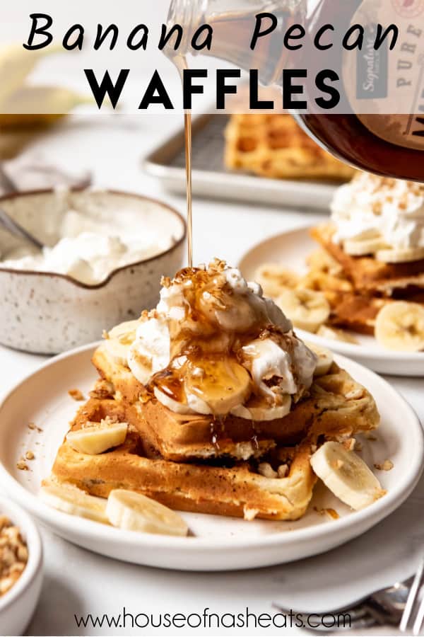An image of banana pecan waffles on a plate with text overlay.