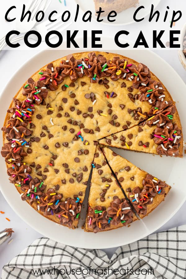 An overhead image of a giant chocolate chip cookie cake with text overlay.