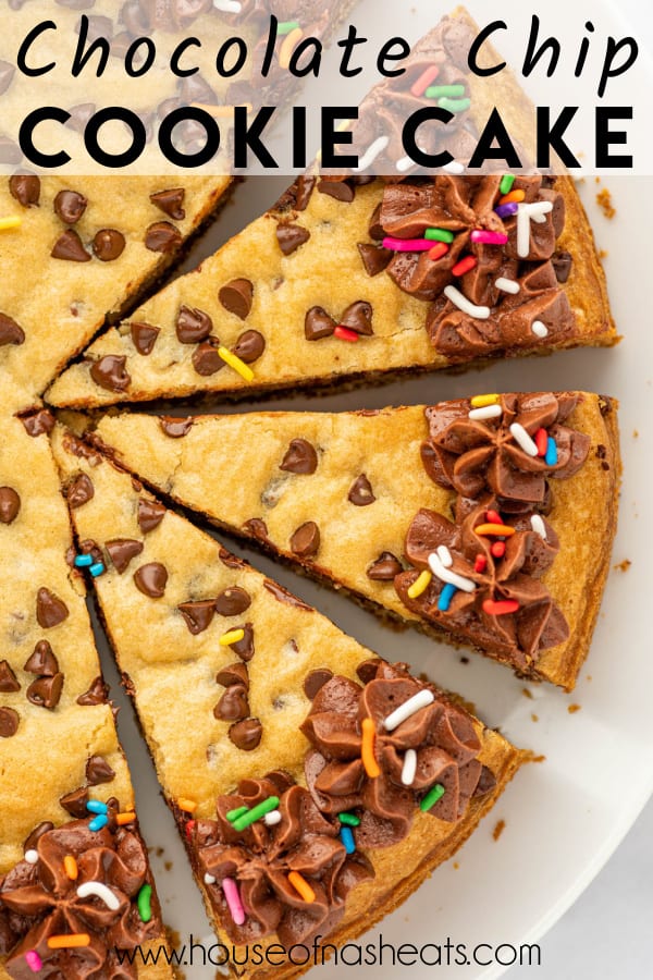 An overhead image of slices of chocolate chip cookie cake with text overlay.