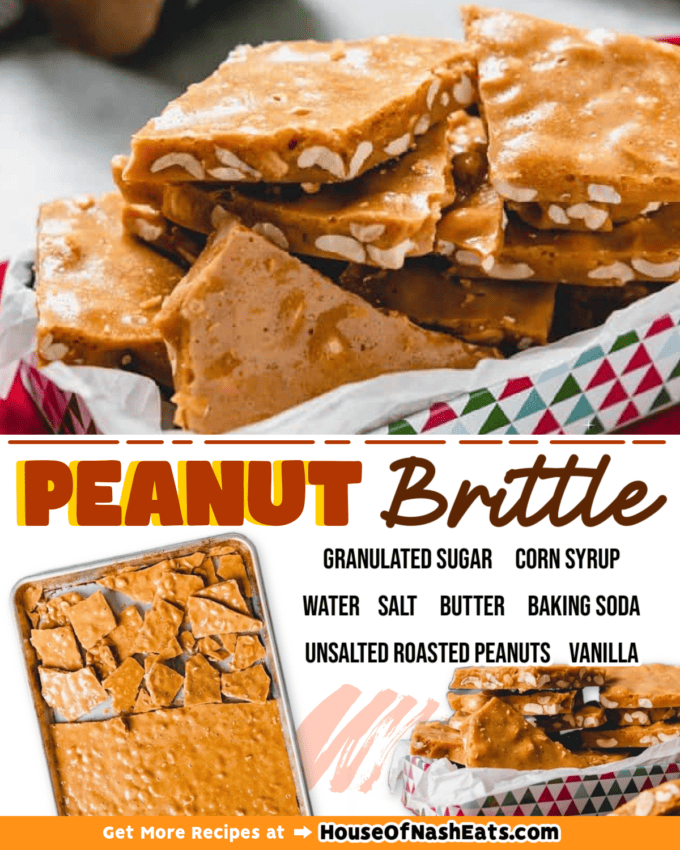 A collage of images of homemade peanut brittle with text overlay.