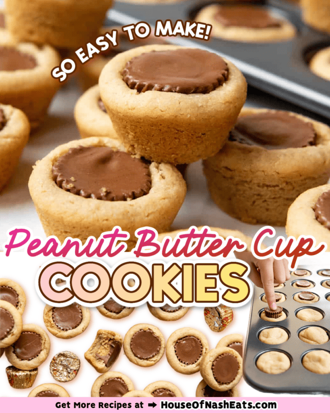 A collage of images of peanut butter cup cookies with text overlay.