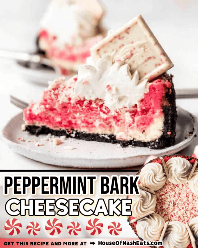 A collage of images of peppermint bark cheesecake with text overlay.