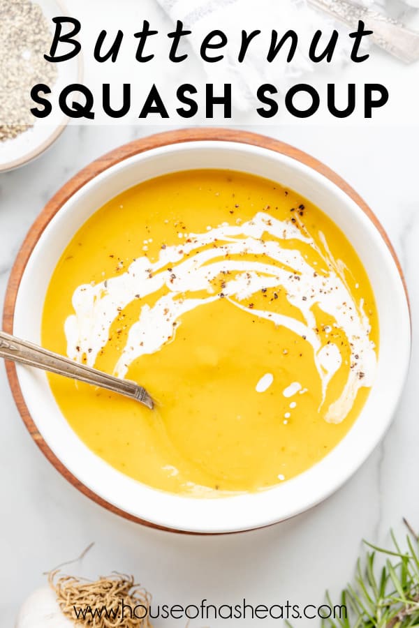 An overhead image of a bowl of butternut squash soup with text overlay.