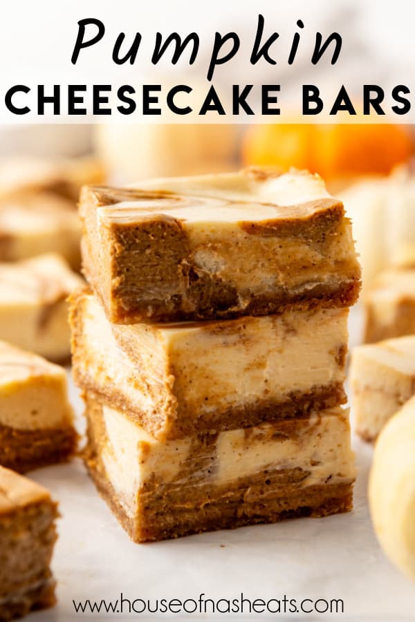 A stack of pumpkin cheesecake bars with text overlay.