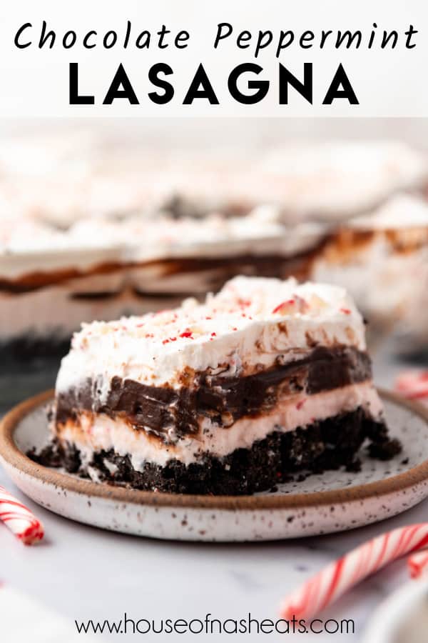 A slice of chocolate peppermint lasagna on a plate with text overlay.