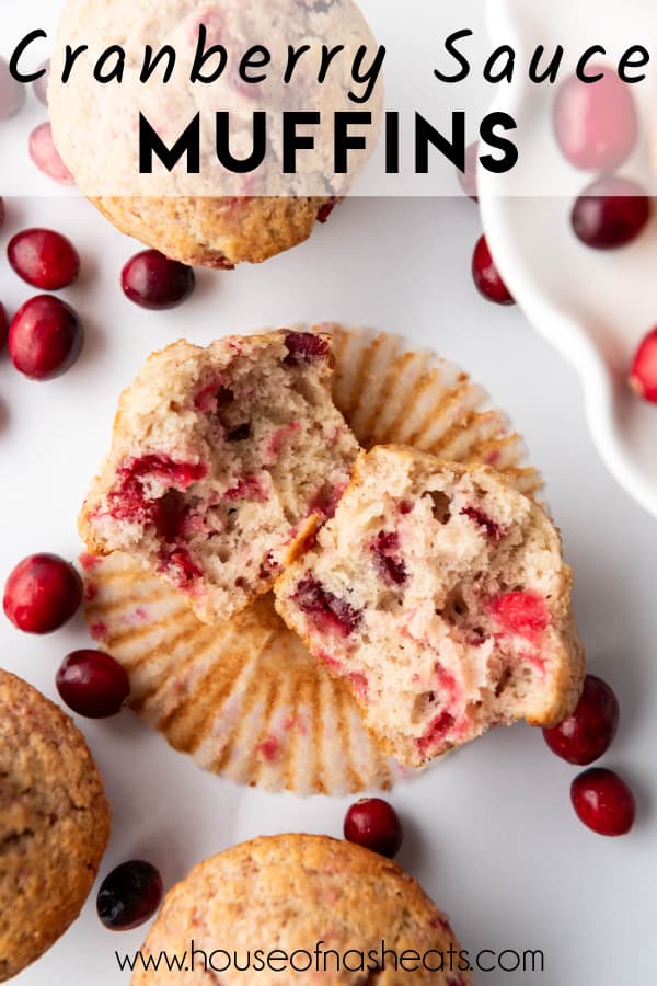 A cranberry sauce muffin that has been torn in half with text overlay.