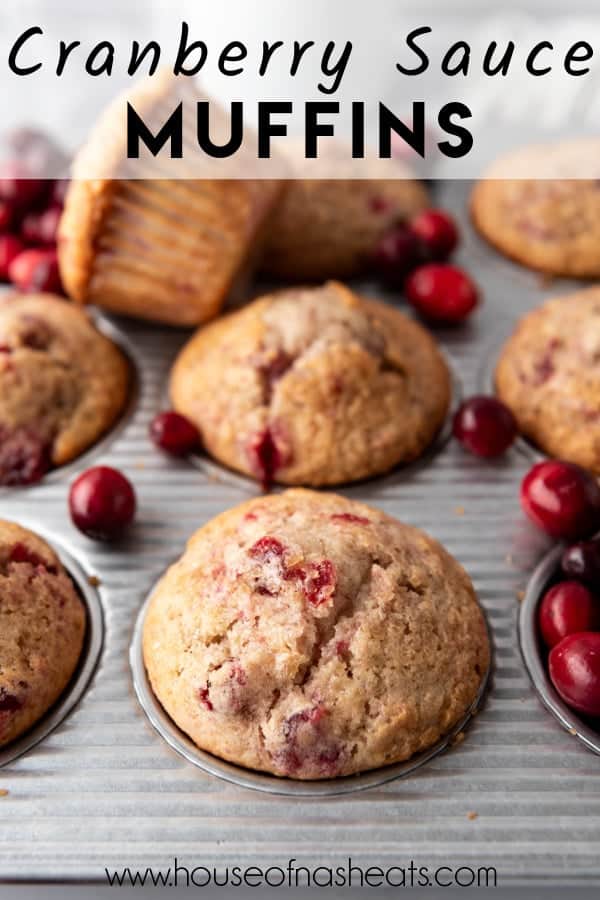 Cranberry sauce muffins in a muffin pan with text overlay.