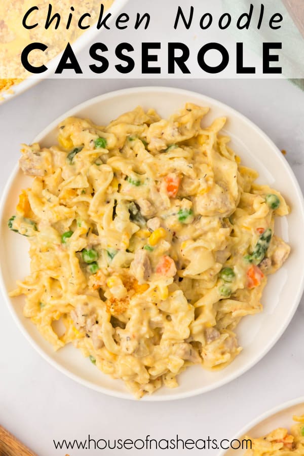A plate of creamy chicken noodle casserole with text overlay.