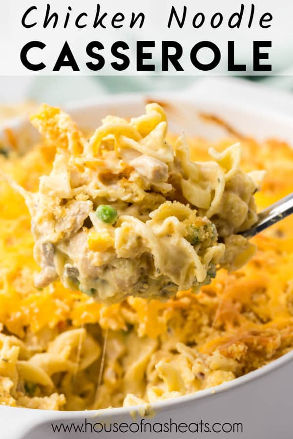 A scoop of chicken noodle casserole with text overlay.