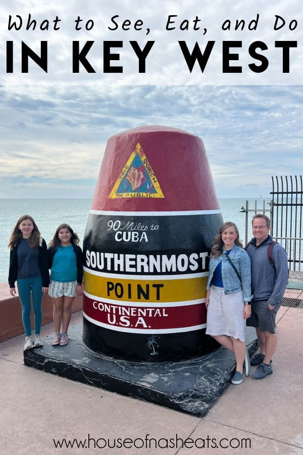An image of a family in Key West at the southernmost point marker with text overlay.