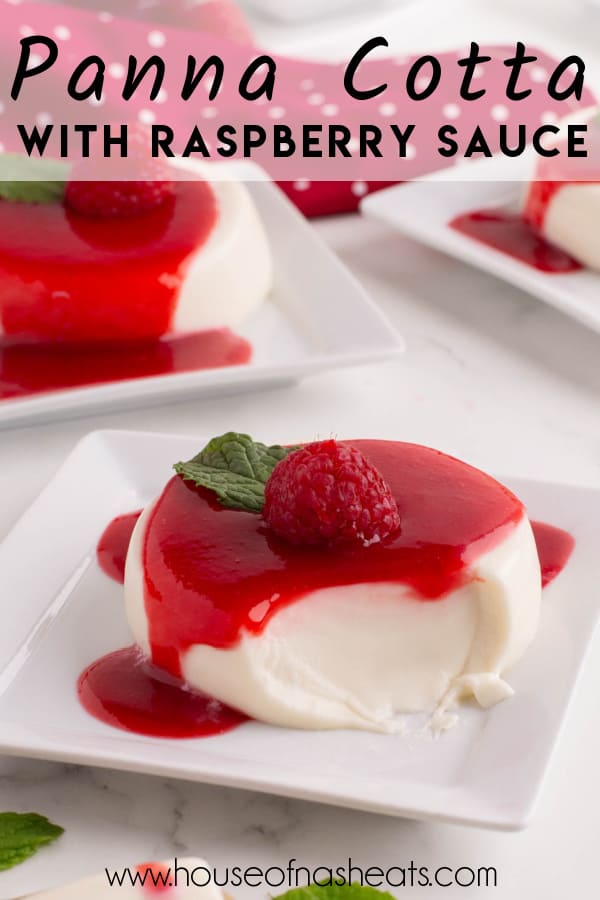 A serving of panna cotta with raspberry sauce with a bite taken out of it with text overlay.
