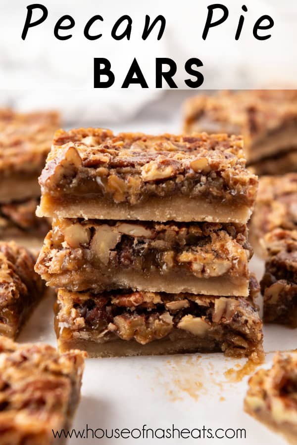 Stacked pecan pie bars with text overlay.