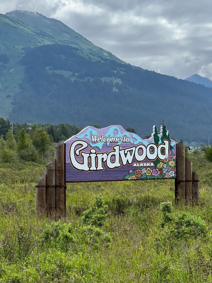 The "welcome to Girdwood" sign.