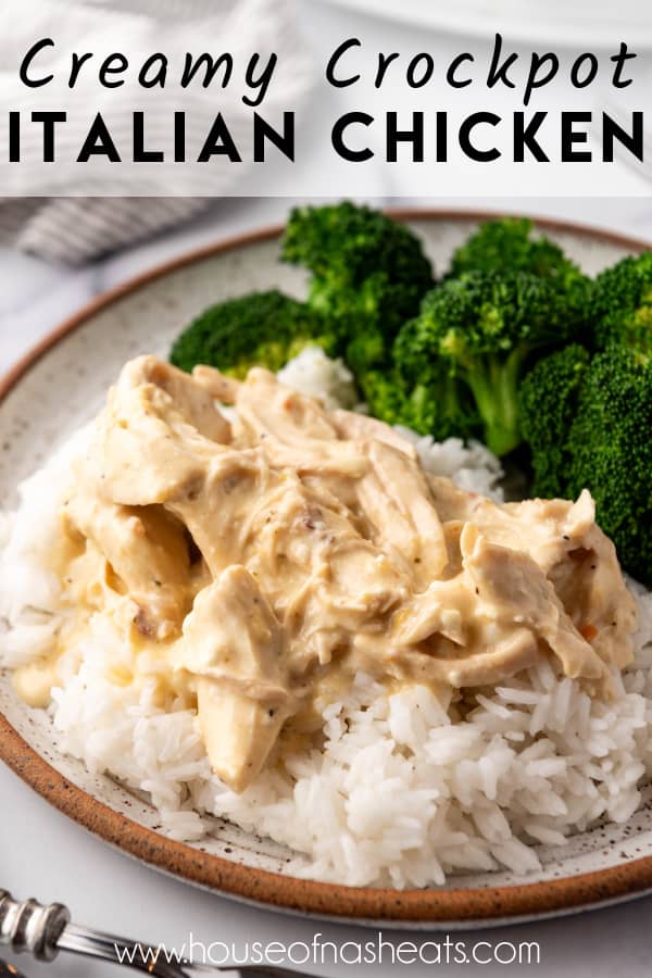 A plate of creamy crockpot Italian chicken on rice with text overlay.
