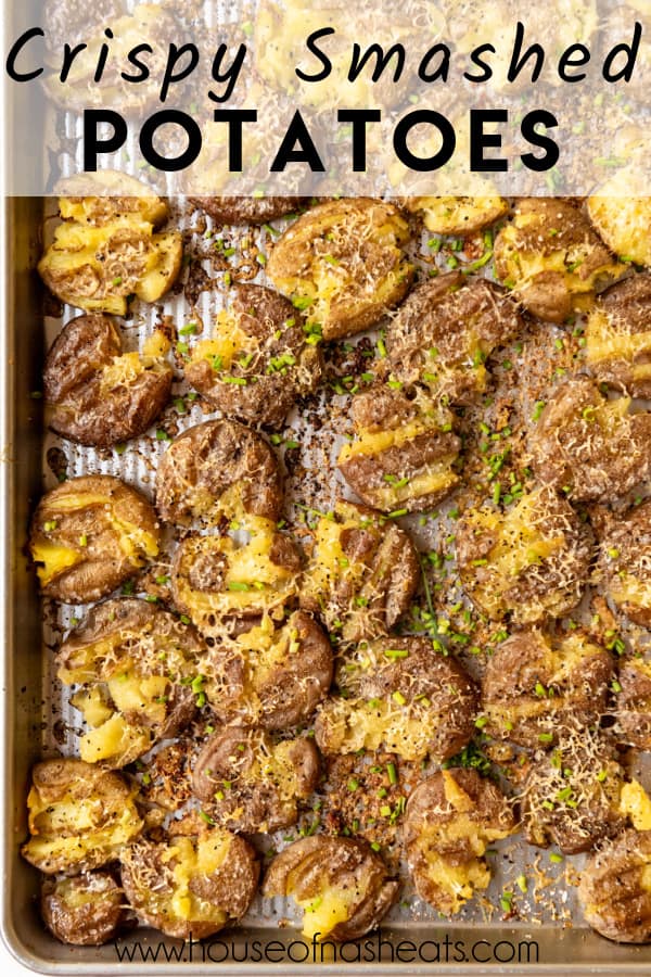 An image of crispy smashed potatoes on a baking sheet with text overlay.