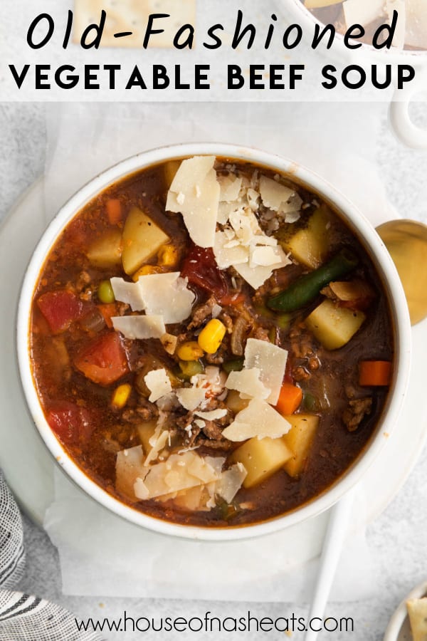 An overhead image of a bowl of vegetable beef soup with text overlay.