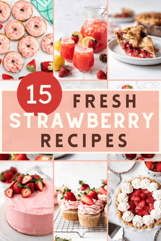 An image with several different strawberry recipes like strawberry cake, strawberry cupcakes, strawberry rhubarb pie.
