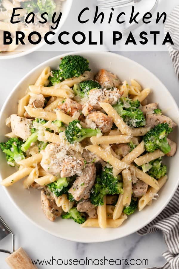 An overhead image of a plate of chicken broccoli pasta with text overlay.