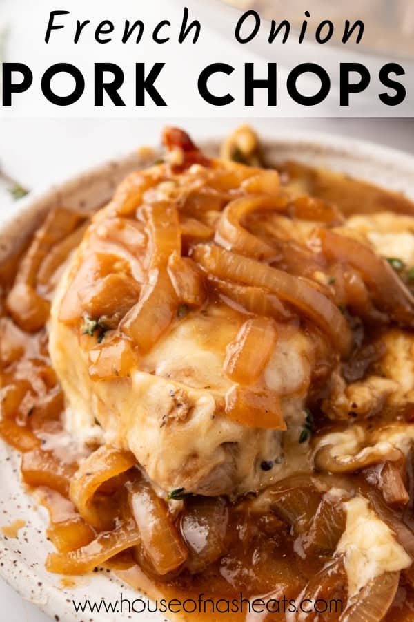 A french onion pork chop on a plate with text overlay.