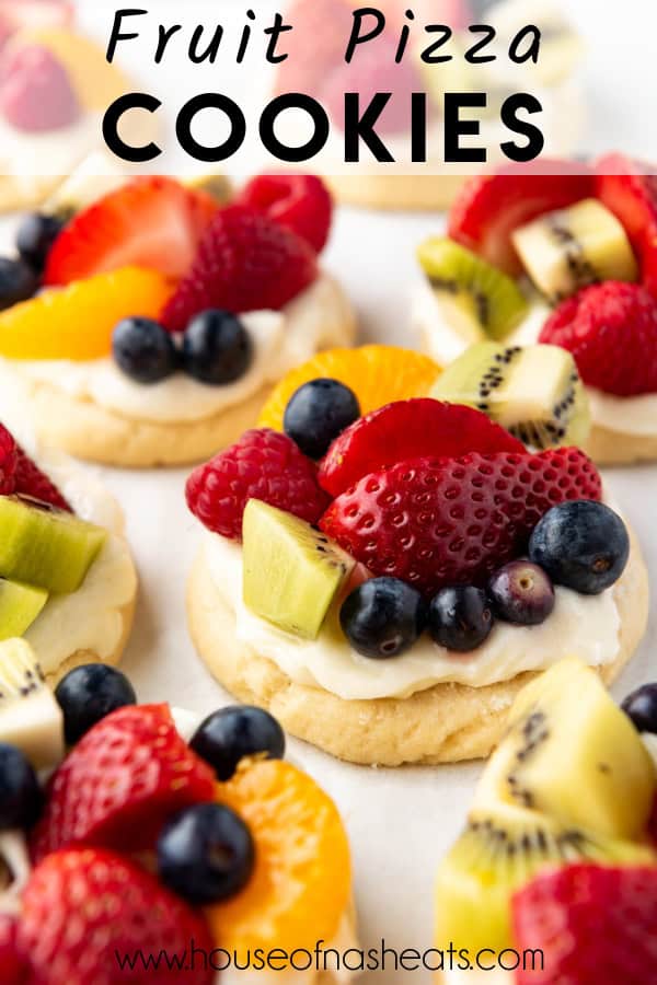 An image of fruit pizza cookies with text overlay.