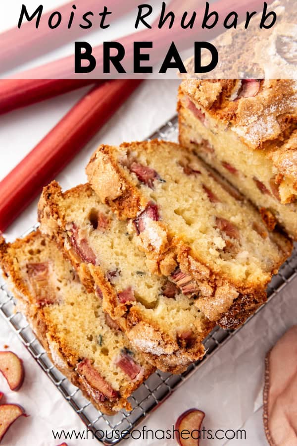 An overhead image of slices of rhubarb bread with text overlay.