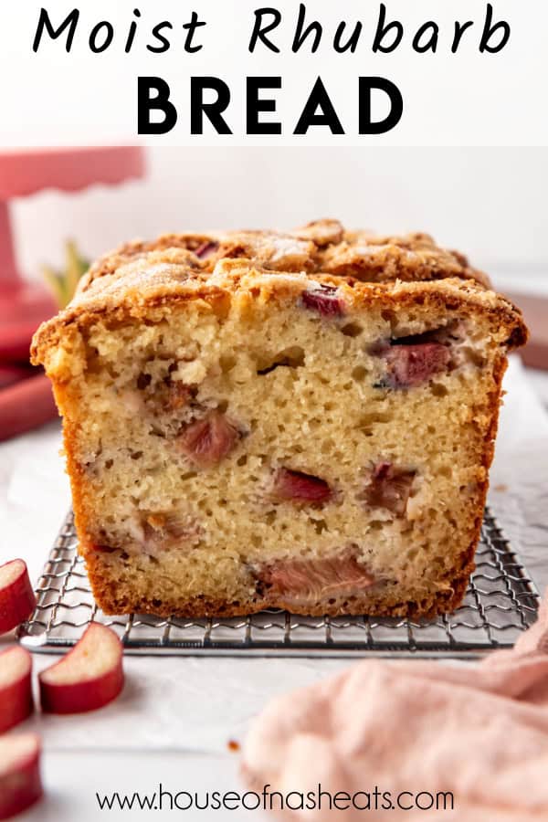 A sliced loaf of rhubarb bread on a wire cooling rack with text overlay.