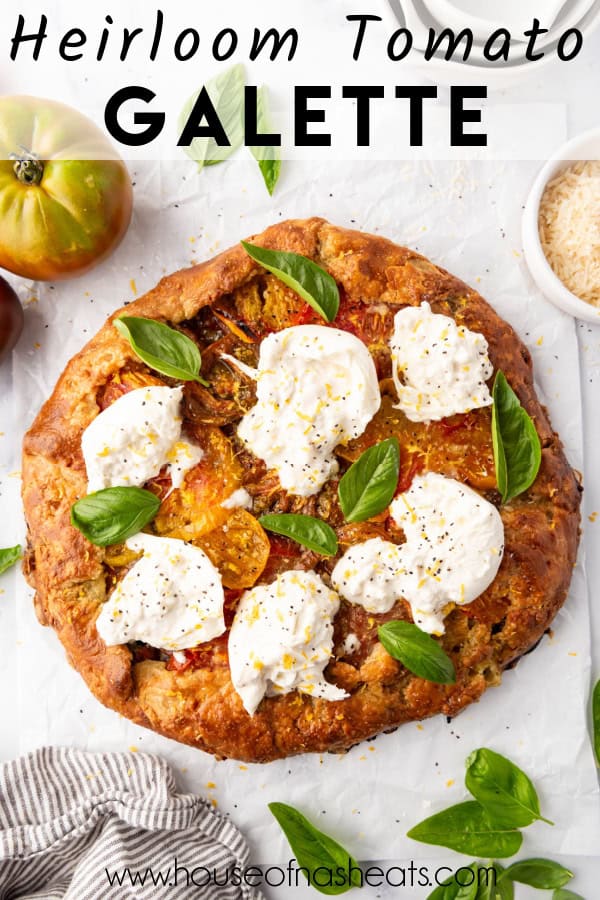 An overhead image of an heirloom tomato galette with text overlay.