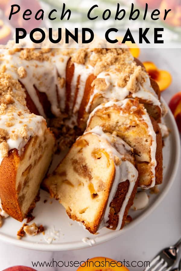 A sliced peach cobbler bundt cake with text overlay.