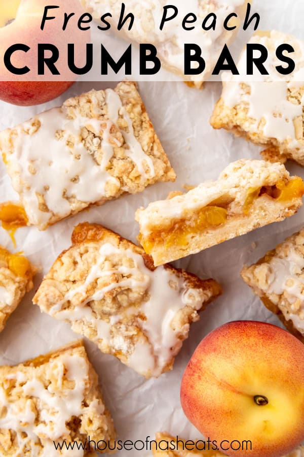 An overhead image of peach crumb bars with text overlay.