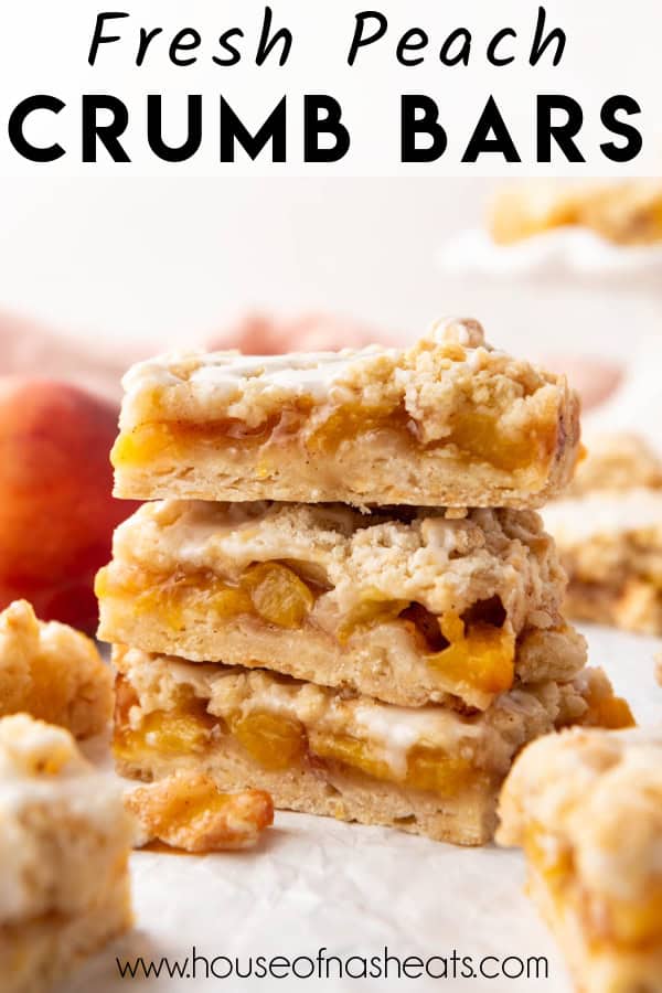 Stacked peach crumb bars with text overlay.