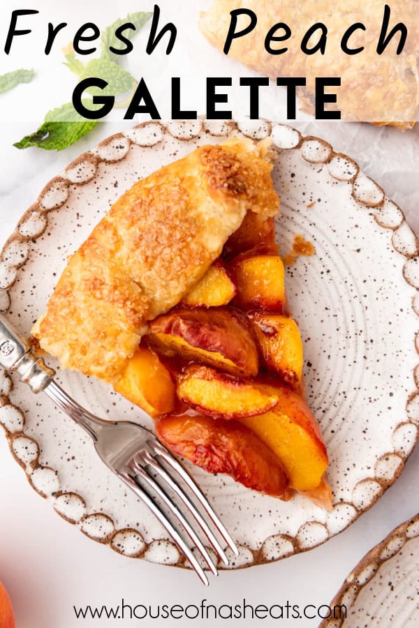 A slice of peach galette on a plate with text overlay.