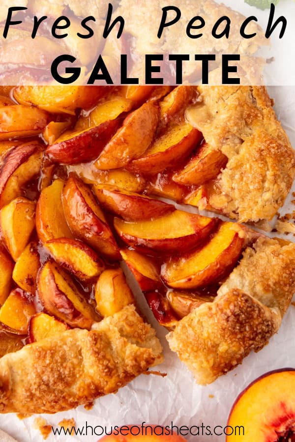 A peach galette with one slice pulled out with text overlay.