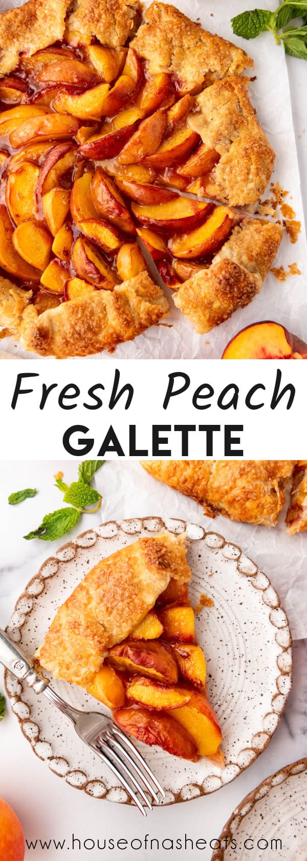 A collage of images of a fresh peach galette with text overlay.