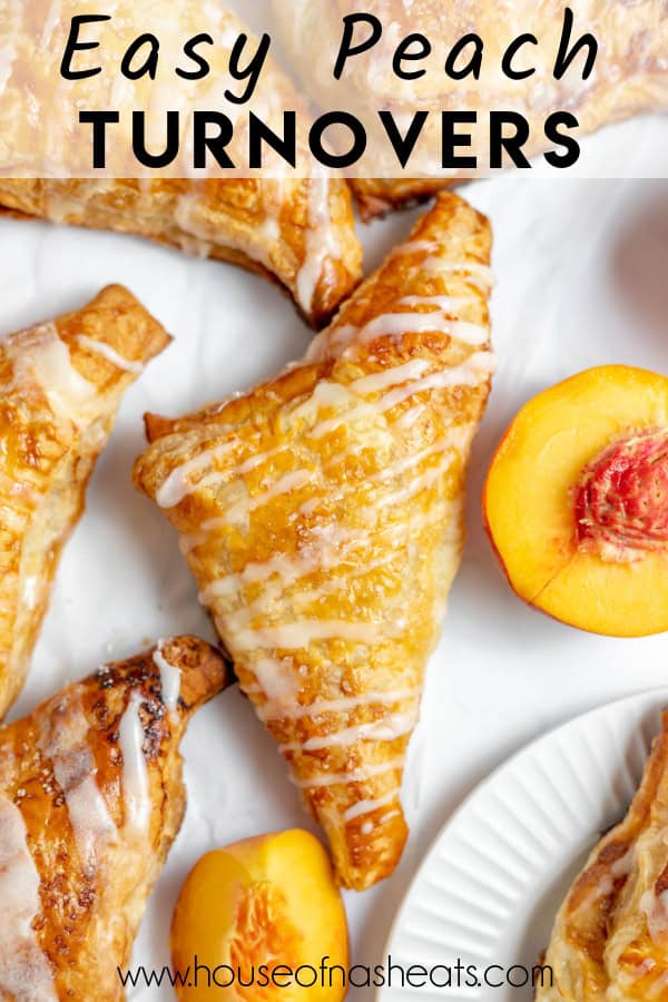 An overhead image of peach turnovers with text overlay.