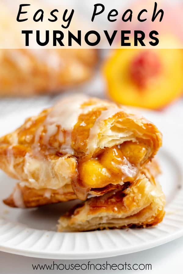 Stacked peach turnovers with a bite taken out of one of them and text overlay.