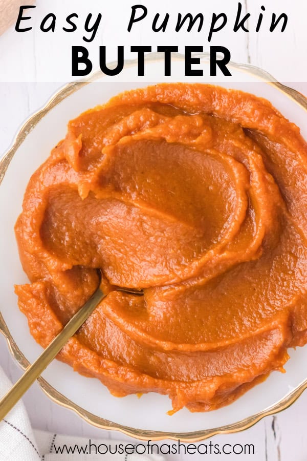 A bowl of pumpkin butter with a spoon in it with text overlay.