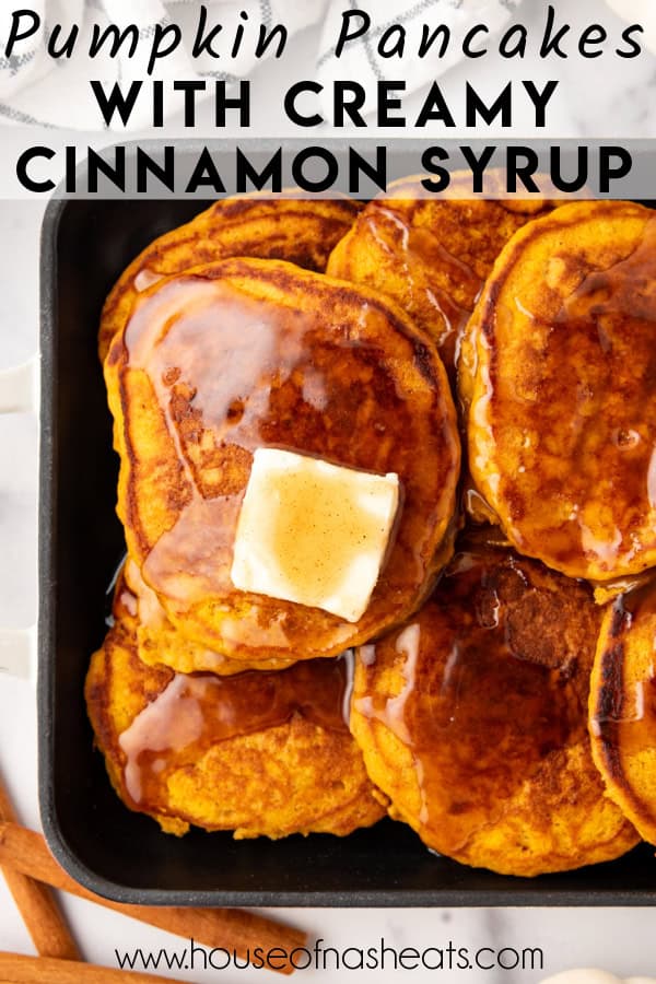 An overhead image of pumpkin pancakes with butter and syrup with text overlay.