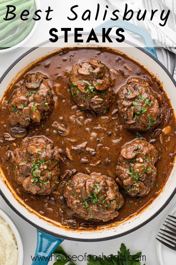 An overhead image of a pan of salisbury steak with text overlay.