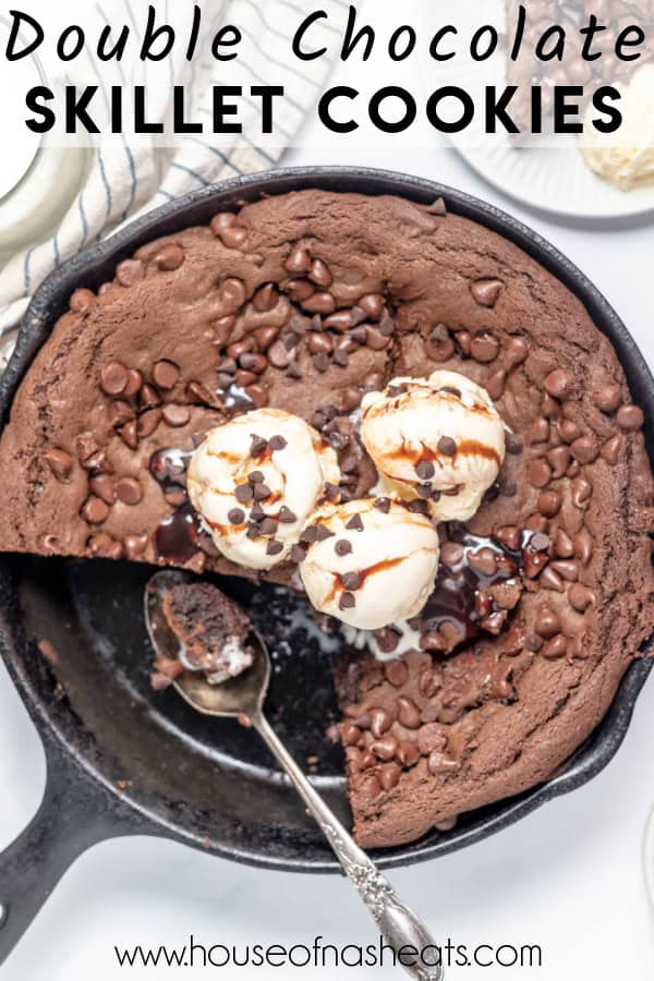 An overhead image of a chocolate skillet cookie with ice cream on top and text overlay.