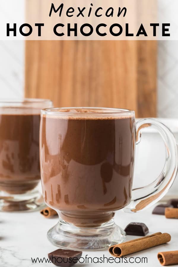 Mugs of Mexican hot chocolate with text overlay.