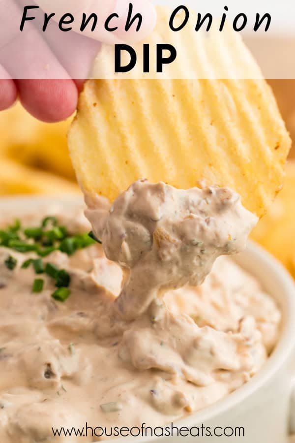 An image of a chip being dipped into french onion dip with text overlay.