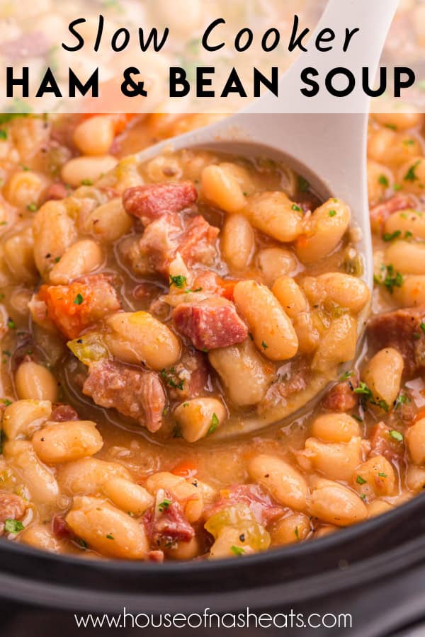 A ladleful of slow cooker ham and bean soup with text overlay.